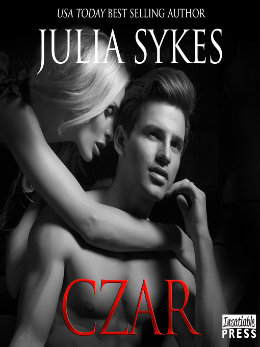 Title details for Czar by Julia Sykes - Available